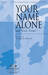 Your Name Alone sheet music download