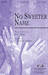 No Sweeter Name sheet music download