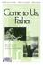 Come To Us Father sheet music download