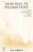 Now Rest Ye Pilgrim Host sheet music download