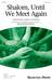 Shalom Until We Meet Again choir sheet music