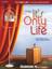 It's Only Life voice and piano sheet music