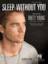 Sleep Without You voice piano or guitar sheet music