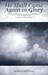 He Shall Come Again in Glory sheet music download