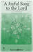 A Joyful Song to the Lord sheet music download