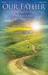 Our Father - A Journey Through The Lord's Prayer sheet music download