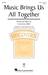 Music Brings Us All Together sheet music download