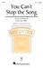 You Can't Stop The Song sheet music download