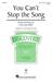 You Can't Stop The Song sheet music download