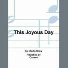 Cover icon of This Joyous Day sheet music for choir (Mixed) by Martin Shaw and Edmund Spenser, intermediate skill level