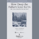 Cover icon of How Deep The Father's Love For Us (with 