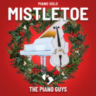 Cover icon of Mistletoe sheet music for piano solo by The Piano Guys, Adam Messinger, Justin Bieber and Nasri Atweh, intermediate skill level