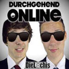 Cover icon of Durchgehend Online sheet music for voice, piano or guitar by Die Lochis, Heiko Lochmann and Roman Lochmann, intermediate skill level