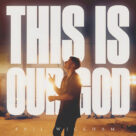 Cover icon of This Is Our God sheet music for voice, piano or guitar by Phil Wickham, Brandon Lake, Patrick Barrett and Steven Furtick, intermediate skill level