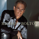 Cover icon of Once In A Lifetime sheet music for voice, piano or guitar by Michael Bolton, Diane Warren and Walter Afanasieff, intermediate skill level