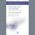 Cover icon of Into The Light, Deliver Me sheet music for choir (SSATB) by Richard Burchard, intermediate skill level