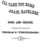 Cover icon of I'll Take You Home Again, Kathleen sheet music for piano solo by Thomas Westendorf, easy skill level