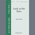 Cover icon of Look At The Stars sheet music for choir (SATB: soprano, alto, tenor, bass) by Mark Sirett, intermediate skill level