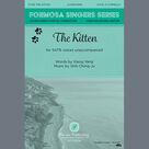 Cover icon of The Kitten sheet music for choir (SATB: soprano, alto, tenor, bass) by Shih Ching-Ju and Xiang Yang, intermediate skill level