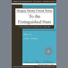 Cover icon of To The Extinguished Stars sheet music for choir (SATB: soprano, alto, tenor, bass) by Anton Arensky and Stephen A. Futrell, intermediate skill level