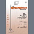 Cover icon of The World's Wanderers sheet music for choir (SATB: soprano, alto, tenor, bass) by Clark William Lawlor and Percy Bysshe Shelley, intermediate skill level