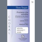 Cover icon of Three Tangos - 2. Promesa a las estrellas sheet music for choir (SATB: soprano, alto, tenor, bass) by Marlynn Rey, Claudio G. Rey and Gabriela Mistral, intermediate skill level