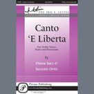 Cover icon of Canto 'e Liberta sheet music for choir (SSAA: soprano, alto) by Diana Saez & Suzzette Ortiz, intermediate skill level