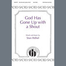 Cover icon of God Has Gone Up With a Shout sheet music for choir (SATB: soprano, alto, tenor, bass) by Stan Pethel, intermediate skill level