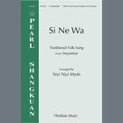 Cover icon of Si Ne Wa sheet music for choir (SATB: soprano, alto, tenor, bass) by Nyi Nyi Myin, intermediate skill level