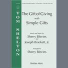 Cover icon of The Gift Of Giving (with Simple Gifts) sheet music for choir (2-Part, 3-Part Mixed) by Sherry Blevins, intermediate skill level