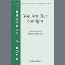 Cover icon of You Are Our Sunlight sheet music for choir (SATB: soprano, alto, tenor, bass) by Sherry Blevins, intermediate skill level