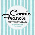 Cover icon of Pretty Little Baby sheet music for piano solo by Connie Francis, Bill Nauman and Don Stirling, beginner skill level