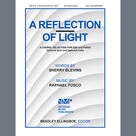 Cover icon of A Reflection Of Light sheet music for choir (SSA: soprano, alto) by Sherry Blevins and Raphael Fusco, intermediate skill level