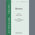 Cover icon of Revery sheet music for choir (SATB: soprano, alto, tenor, bass) by Sean Ivory and Fenton Johnson, intermediate skill level