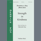 Cover icon of Strength In Kindness sheet music for choir (TTBB: tenor, bass) by Derrick Fox, intermediate skill level