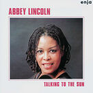 Cover icon of Talkin' To The Sun sheet music for voice, piano or guitar by Abbey Lincoln, intermediate skill level