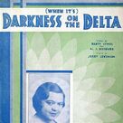 Cover icon of (When It's) Darkness On The Delta sheet music for voice, piano or guitar by Jerry Levinson, Al J. Neiburg and Marty Symes, intermediate skill level