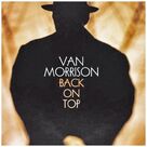 Cover icon of Back On Top sheet music for voice, piano or guitar by Van Morrison, intermediate skill level