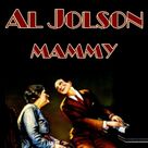 Cover icon of My Mammy sheet music for voice, piano or guitar by Al Jolson, Joe Young, Sam Lewis and Walter Donaldson, intermediate skill level