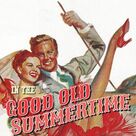 Cover icon of In The Good Old Summertime sheet music for voice, piano or guitar by Ren Shields and George Evans, George Evans and Ren Shields, intermediate skill level