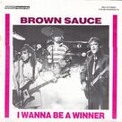 Cover icon of I Wanna Be A Winner sheet music for voice, piano or guitar by Brown Sauce, Brian Robertson and Noel Edmonds, intermediate skill level