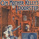 Cover icon of On Mother Kelly's Doorstep sheet music for voice, piano or guitar by George Stevens, intermediate skill level