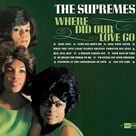 The Supremes: Where Did Our Love Go