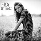 Cover icon of Let Him Go sheet music for voice, piano or guitar by Birdy and Michael Rosenberg, intermediate skill level