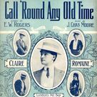Cover icon of Call Round Any Old Time sheet music for voice, piano or guitar by Victoria Monks, E.W. Rogers and J. Charles Moore, intermediate skill level