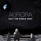 Cover icon of Half The World Away sheet music for voice, piano or guitar by Aurora, Oasis and Noel Gallagher, intermediate skill level