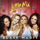 Cover icon of Black Magic sheet music for voice, piano or guitar by Little Mix, intermediate skill level