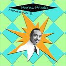 Cover icon of Mambo No. 5 sheet music for piano solo by Perez Prado, easy skill level