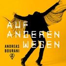 Cover icon of Auf Anderen Wegen sheet music for voice, piano or guitar by Andreas Bourani and Julius Hartog, intermediate skill level
