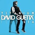 Cover icon of Titanium (featuring Sia) sheet music for clarinet solo by David Guetta, Sia, Giorgio Tuinfort, Nick van de Wall and Sia Furler, intermediate skill level